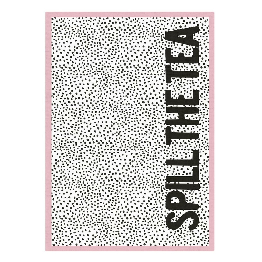 Slant Collection Spill The Tea White W/ Black Dots Tea Towel